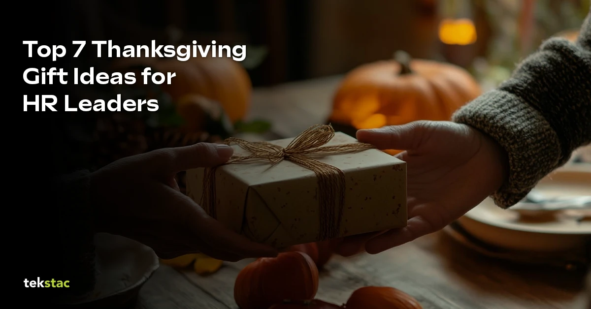 Top 7 Thanksgiving Gift Ideas for HR Leaders in 2024 - Tekstac