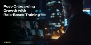 Post-Onboarding Growth with Role-Based Training - Tekstac