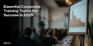 The 10 Corporate Training Topics to Prioritize in 2025 - Tekstac